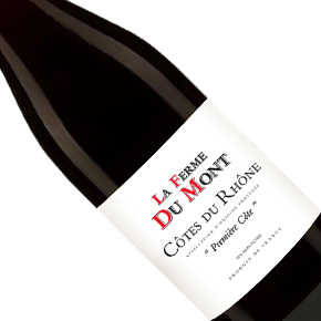 La Ferme du Mont-"Première Côte" Côtes du Rhône